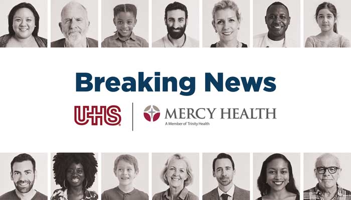 Breaking News UHS and Mercy Health